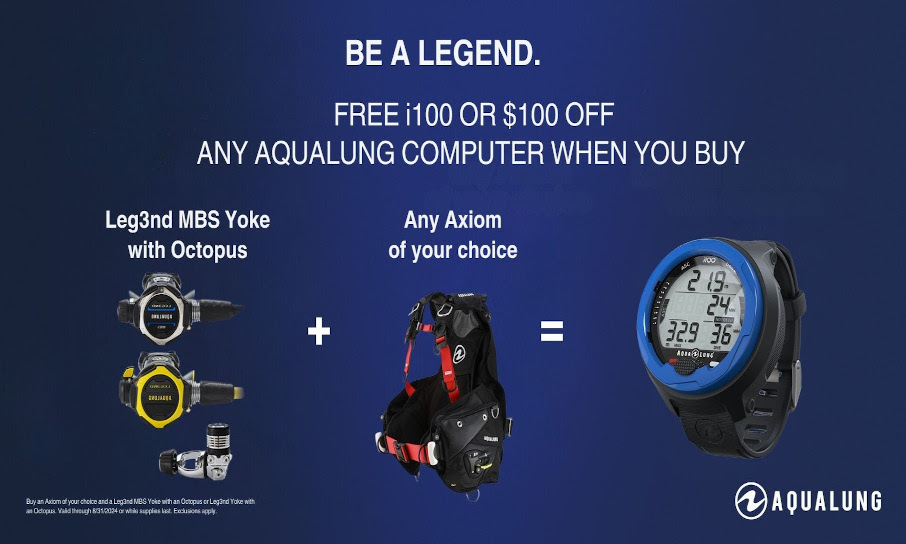 Be A Legend - Get a Free Aqualung i100 or $100 off when you buy a Leg3nd Regulator and Axiom